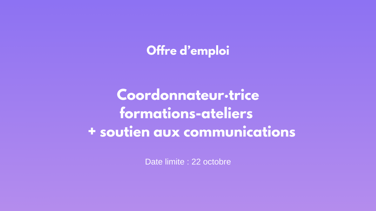 Offre d'emploi : coordonateur·trice aux formations et ateliers